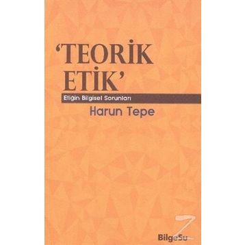 Teorik Etik - Harun Tepe