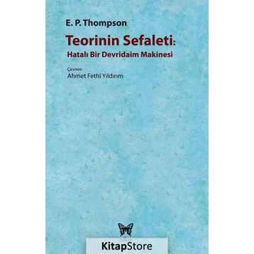 Teorinin Sefaleti - Edward Palmer Thompson