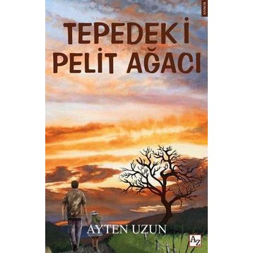 Tepedeki Pelit Ağacı Ayten Uzun