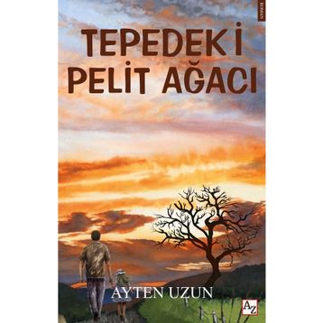 Tepedeki Pelit Ağacı Ayten Uzun