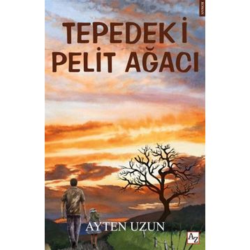 Tepedeki Pelit Ağacı Ayten Uzun