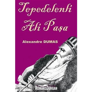 TEPEDELENLI ALI PAŞA - ALEXANDRE DUMAS