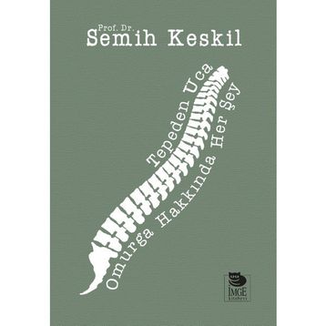Tepeden Uca Omurga Hakkında Her Şey - Semih Keskil