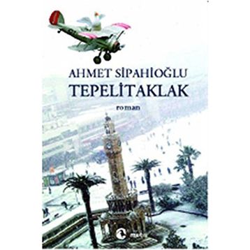 TEPELITAKLAK - AHMET SİPAHİOĞLU