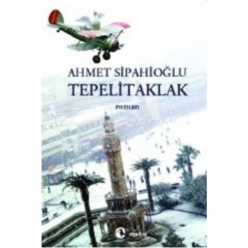 TEPELITAKLAK - AHMET SİPAHİOĞLU