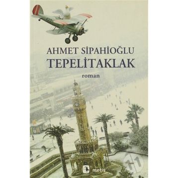 TEPELITAKLAK - AHMET SİPAHİOĞLU