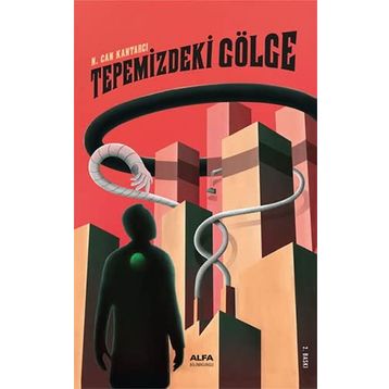 Tepemizdeki Gölge - N. Can Kantarcı