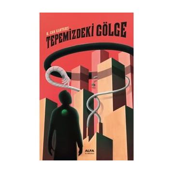 Tepemizdeki Gölge - N. Can Kantarcı