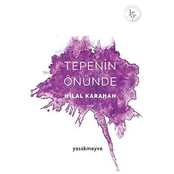 Tepenin Önünde - Hilal Karahan