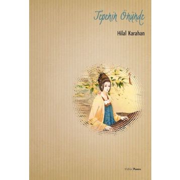 Tepenin Önünde - Hilal Karahan