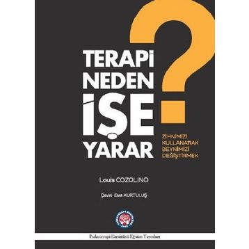 Terapi Neden İşe Yarar? - Louis Cozolino