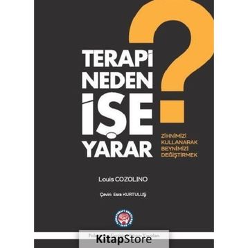 Terapi Neden İşe Yarar? - Louis Cozolino