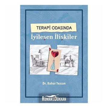 Terapi Odasında İyileşen İlişkiler-Bahar Tezcan