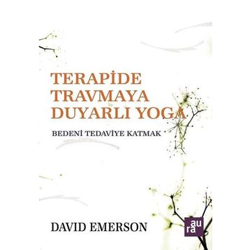 Terapide Travmaya Duyarlı Yoga / David Emerson