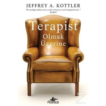Terapist Olmak Üzerine - Jeffrey A. Kottler