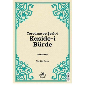 Tercüme ve Şerh-i Kaside-i Bürde - Abidin Paşa