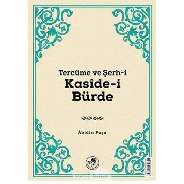 Tercüme ve Şerh-i Kaside-i Bürde - Abidin Paşa