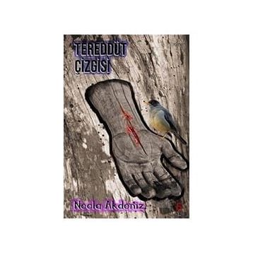 Tereddüt Çizgisi - Necla Akdeniz
