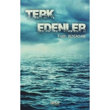 Terk Edenler - Fatih Büyüksarı