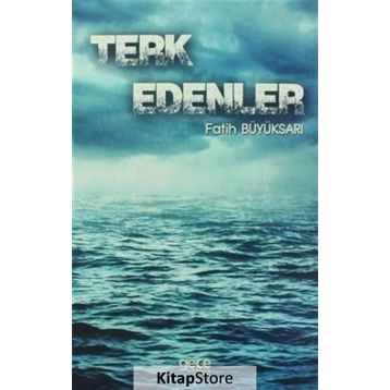 Terk Edenler - Fatih Büyüksarı