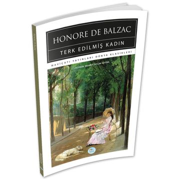 Terk Edilmiş Kadın - Honore De Balzac