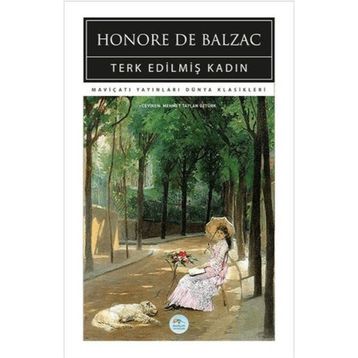 Terk Edilmiş Kadın - Honore De Balzac