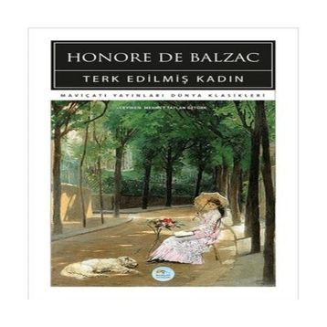 Terk Edilmiş Kadın - Honore De Balzac