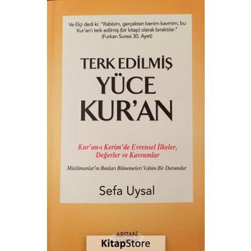 Terk Edilmiş Yüce Kur’an - Sefa Uysal