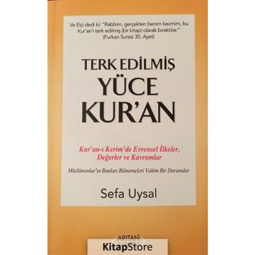 Terk Edilmiş Yüce Kur’an - Sefa Uysal