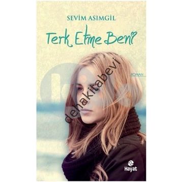 Terk Etme Beni - sevim asimgul