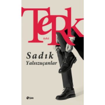 Terk - Sadık Yalsızuçanlar