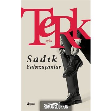 Terk - Sadık Yalsızuçanlar