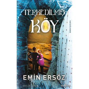 TERKEDILMIŞ KÖY - EMIN ERSÖZ