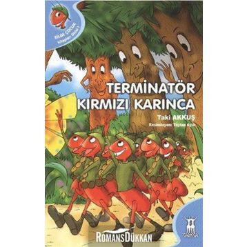 TERMINATÖR KIRMIZI KARINCA - TAKI AKKUŞ
