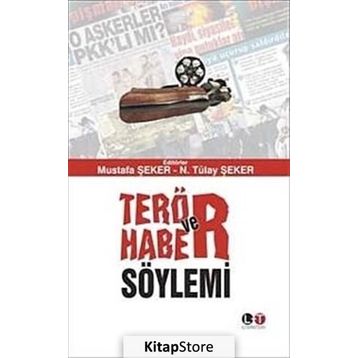 TERÖR VE HABER SÖYLEMİ - MUSTAFA ŞEKER