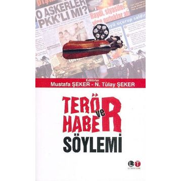 TERÖR VE HABER SÖYLEMİ - MUSTAFA ŞEKER