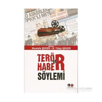TERÖR VE HABER SÖYLEMİ - MUSTAFA ŞEKER