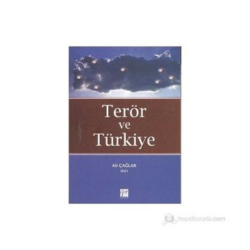 TERÖR VE TÜRKIYE - ALI ÇAĞLAR