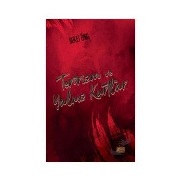 Terörizm ve Yalnız Kurtlar - Buket Önal