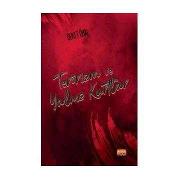 Terörizm ve Yalnız Kurtlar - Buket Önal