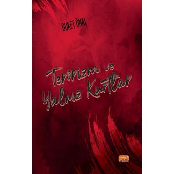 Terörizm ve Yalnız Kurtlar - Buket Önal