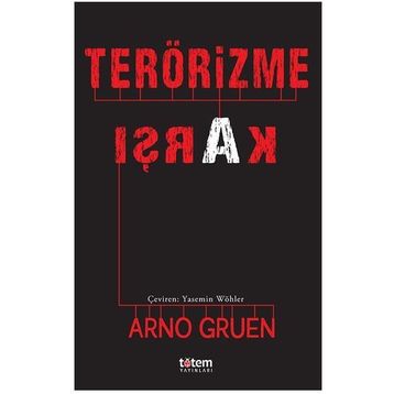 Terörizme Karşı - Arno Gruen