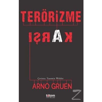 Terörizme Karşı - Arno Gruen