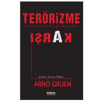Terörizme Karşı - Arno Gruen