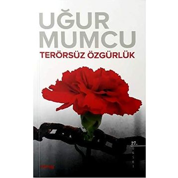 TERÖRSÜZ ÖZGÜRLÜK - UĞUR MUMCU