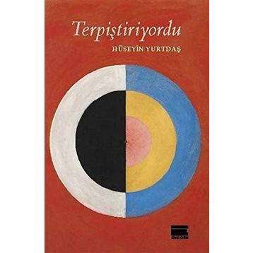 Terpiştiriyordu - Hüseyin Yurtdaş