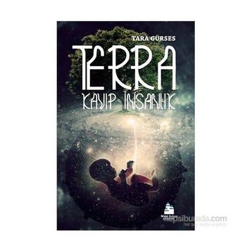 Terra - Kayıp İnsanlık - Tara Gürses