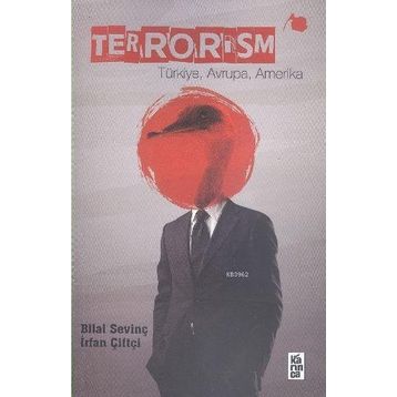 Terrorism - Bilal Sevinç İrfan Çiftçi