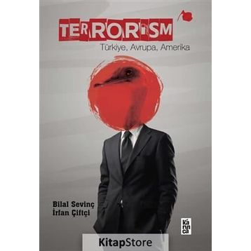 Terrorism - Bilal Sevinç İrfan Çiftçi