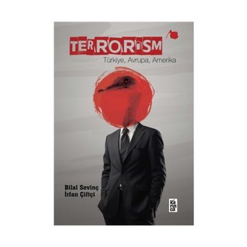 Terrorism - Bilal Sevinç İrfan Çiftçi